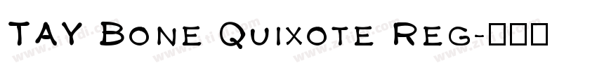TAY Bone Quixote Reg字体转换